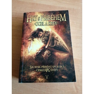 Hry s příběhem: Ocel a krev