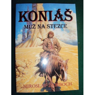 Koniáš: Muž na stezce & Konec vlka samotáře