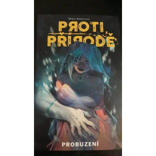 Proti přírodě 1: Probuzení