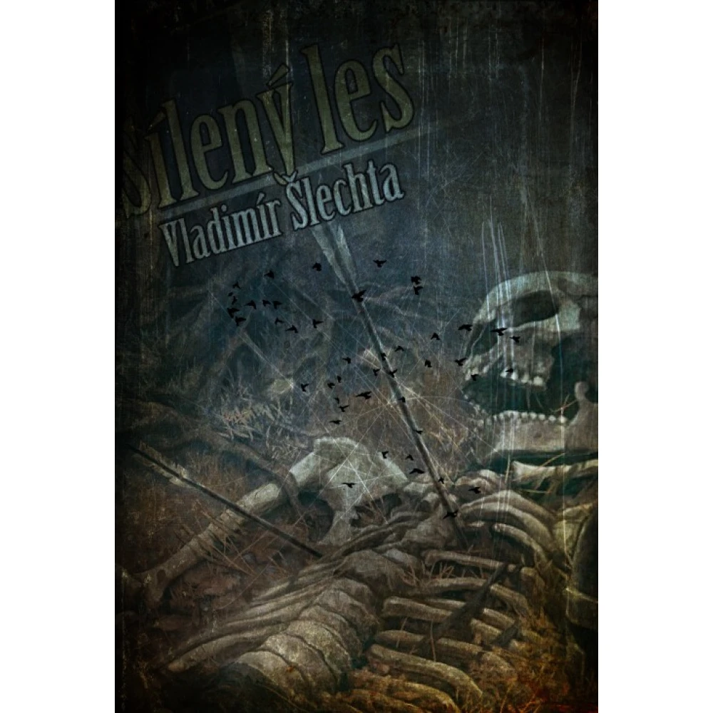 Šílený les (3. vydání)