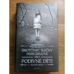 Sirotčinec slečny Peregrinové pro podivné děti (vázaná)