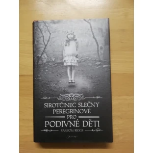 Sirotčinec slečny Peregrinové pro podivné děti (vázaná)
