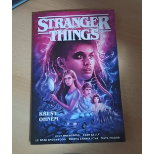 Stranger Things: Křest ohněm