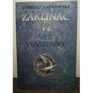 Zaklínač VI - Věž vlaštovky (vázaná)