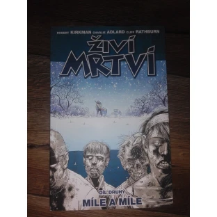 Živí mrtví 2: Míle a míle