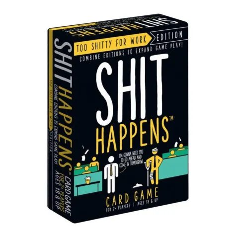 Shit Happens: Too Shitty for Work Edition