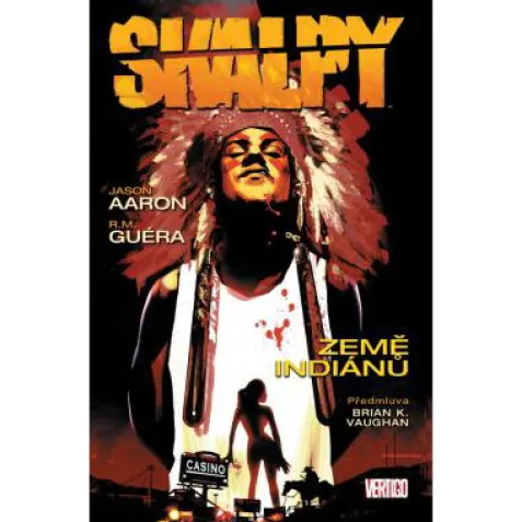 Scalped 1: Land der Indianer