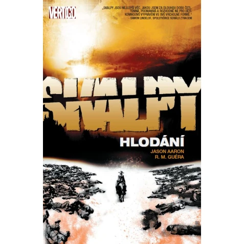 Skalpy 6: Hlodání