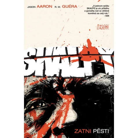 Skalpy 9: Zatni pěsti