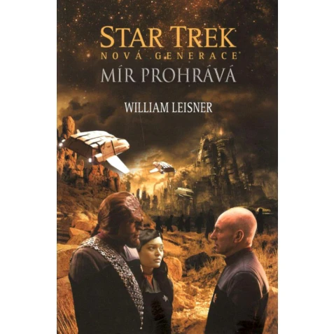 Star Trek: Mír prohrává