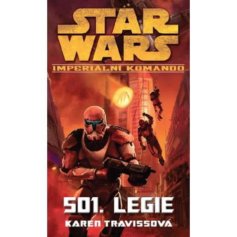 Star Wars - Imperiální komando 501. Legie