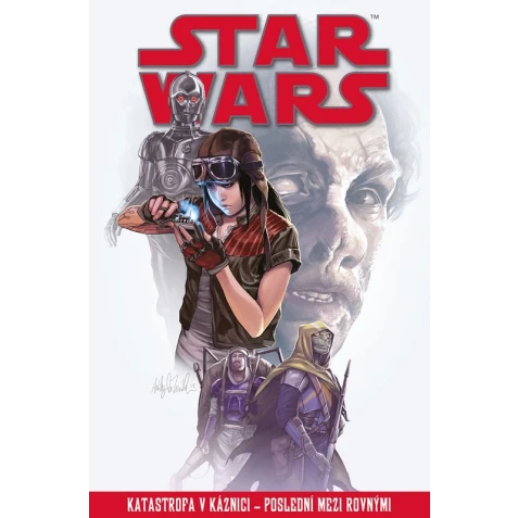 Star Wars: Katastrofa v káznici - Poslední mezi rovnými