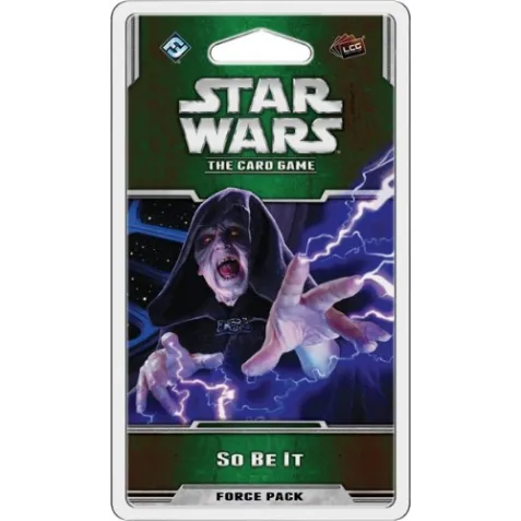 Star Wars LCG: So Be It