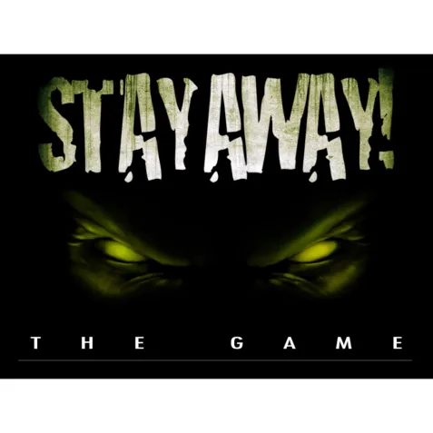 Stay Away