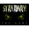 Stay Away