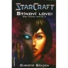 StarCraft: Stínoví lovci
