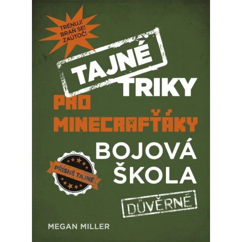 Tajné triky pro Minecrafťáky: Bojová škola