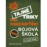 Tajné triky pro Minecrafťáky: Bojová škola