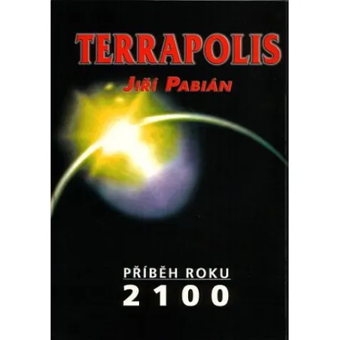 Terrapolis: Příběh roku 2100
