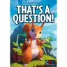 That's a Question!