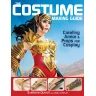 The Costume Making Guide: Creating Armor & Props for Cosplay