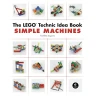 The Lego Technic Idea Book: Simple Machines