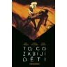 To, co zabíjí děti: Kniha druhá