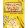 Trampoty člověka Sekory - Grafický román, gamebook