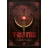 Tristan: Pokřtěni válkou