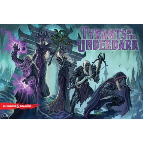 Tyrants of the Underdark