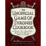 Unofficial Game of Thrones Cookbook