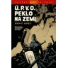 Ú.P.V.O. Peklo na zemi 1: Nový svět