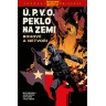Ú.P.V.O. Peklo na zemi 2: Bohové a netvoři