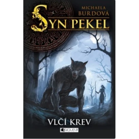 Syn pekel 1: Vlčí krev