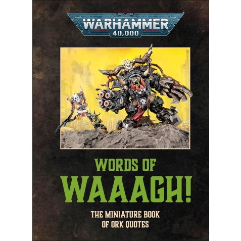 Warhammer 40,000: Words of Waaagh!