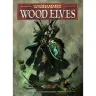 Warhammer Fantasy Battle: Army Book Wood Elves