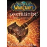 World of Warcraft - Roztříštění