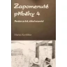 Zapomenuté příběhy 4