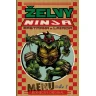 Želvy Ninja: Menu číslo 2