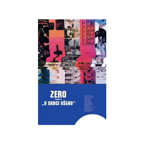 Zero 2: V srdci všeho