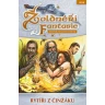 Žoldnéři fantasie: Rytíři z činžáku